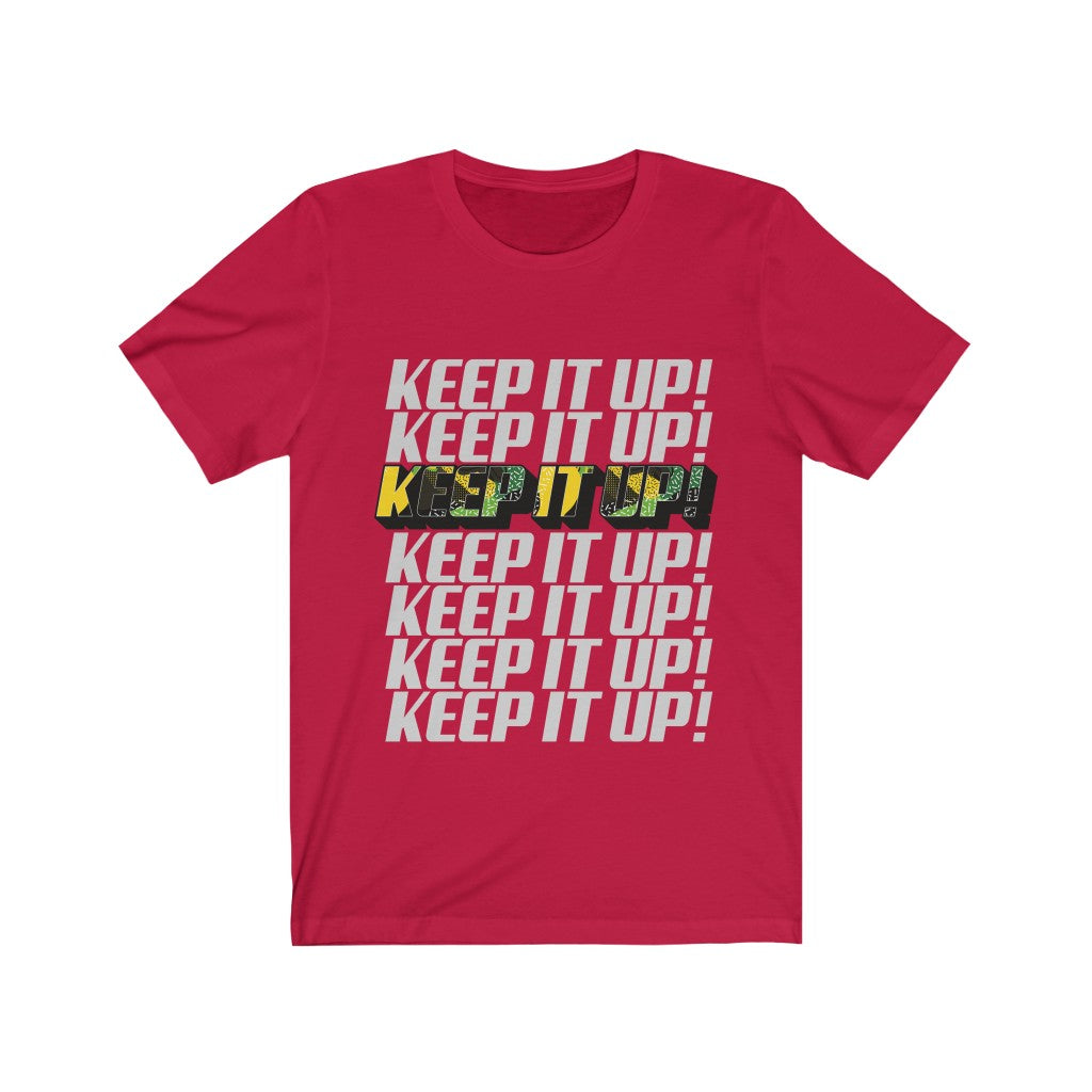 Keep It Up Lettering T-Shirt